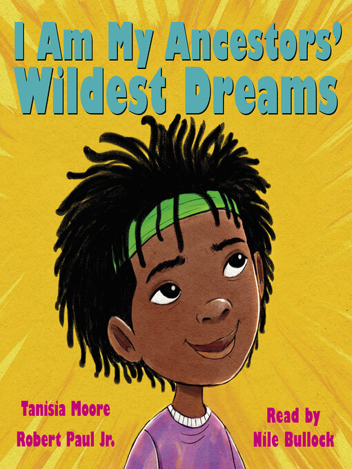 Title details for I Am My Ancestors' Wildest Dreams by Tanisia Moore - Wait list